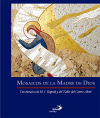 Mosaicos de la Madre de Dios: Con mosaicos de M. I. Rupnik y del Taller del Centro Aletti