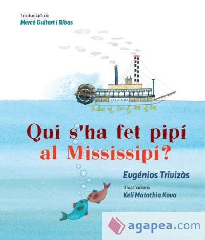 Qui s'ha fet pipí en el Mississipí?