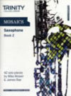 Mosaics Saxophone Book 2