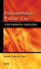 Portada de Perianesthesia Patient Care for Uncommon Diseases E-book (Ebook)