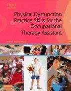 Portada de Physical Dysfunction Practice Skills for the Occupational Therapy Assistant - E-Book (Ebook)