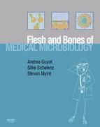 Portada de The Flesh and Bones of Medical Microbiology E-Book (Ebook)