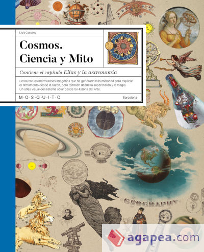 Cosmos. Ciencia y Mito