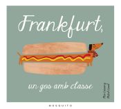 Portada de Frankfurt, un gos amb classe