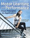 Motor Learning and Performance 6th Edition with Web Study Guide-Loose-Leaf Edition: From Principles to Application