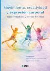 Movimiento, creatividad y expresi&oacute;n corporal