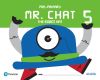 Mr. Chat The Robot Hat 5 years.