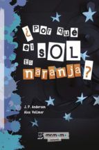 Portada de ¿Por qué el Sol es naranja? (Ebook)