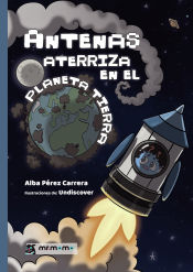 Portada de Antenas aterriza en el planeta Tierra