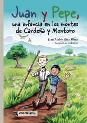 Portada de Juan y Pepe, una infancia en los montes de Cardeña y Montoro