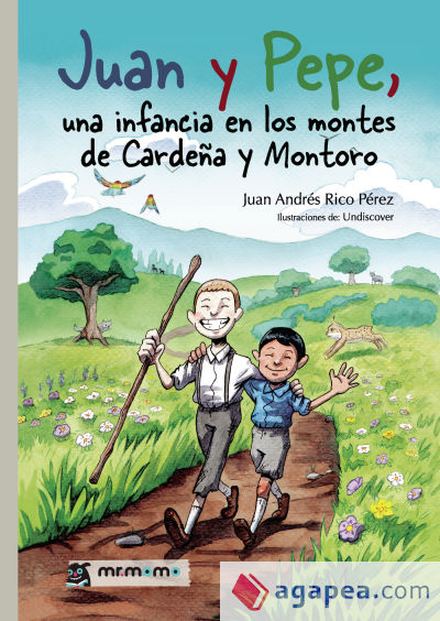 Juan y Pepe, una infancia en los montes de Cardeña y Montoro