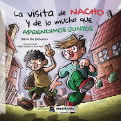 Portada de LA VISITA DE NACHO Y DE LO MUCHO QUE APRENDIMOS JUNTOS