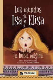 Portada de LOS MUNDOS DE ISA Y ELISA: LA BOLSA MÁGICA