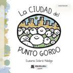 Portada de La ciudad del PUNTO GORDO (Ebook)