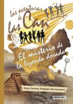 Portada de Las aventuras de las Can y sus amigos. El misterio de la leyenda dorada (Ebook)