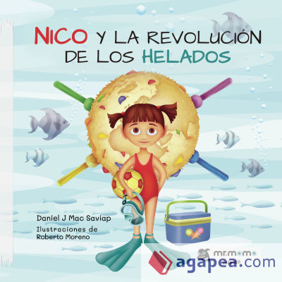 Nico y la revolución de los helados Tapa Blanda