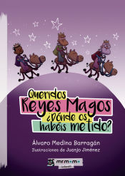 Portada de Queridos Reyes Magos Â¿Dónde os habéis metido?