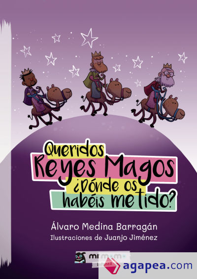 Queridos Reyes Magos Â¿Dónde os habéis metido?