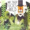 Mr. Tiger Goes Wild