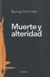 Muerte Y Alteridad De Han, Byung-chul; Han, Byung-chul