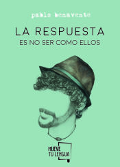 Portada de La respuesta es no ser como ellos