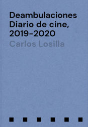 Portada de Deambulaciones: Diario de cine, 2019 - 2020