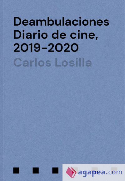 Deambulaciones: Diario de cine, 2019 - 2020