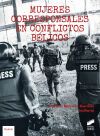 Mujeres corresponsales en conflictos b&eacute;licos