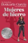 Mujeres De Hierro De Boticaria Garc&iacute;a