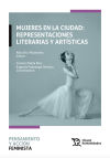 Mujeres en la ciudad: representaciones literarias y artísticas