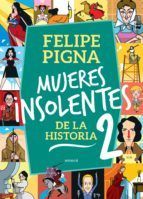Portada de Mujeres insolentes de la historia 2 (Ebook)