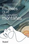 Mujeres Que Mueven Monta&ntilde;as De Bego&ntilde;a Santos Olmeda