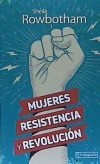 Mujeres, resistencia y revolución