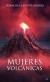Mujeres volc&aacute;nicas