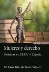 Mujeres y derecho: Pioneras en EEUU y Espa&ntilde;a