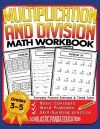 Multiplication and Division Math Workbook for 3rd 4th 5th Grades