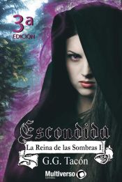 Portada de Reina de las sombras I: Escondida