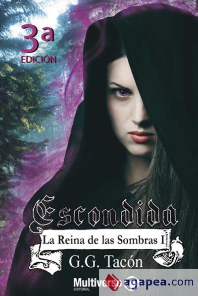 Reina de las sombras I: Escondida