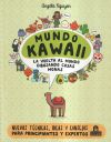 Mundo Kawaii. La vuelta al mundo dibujando cosas monas