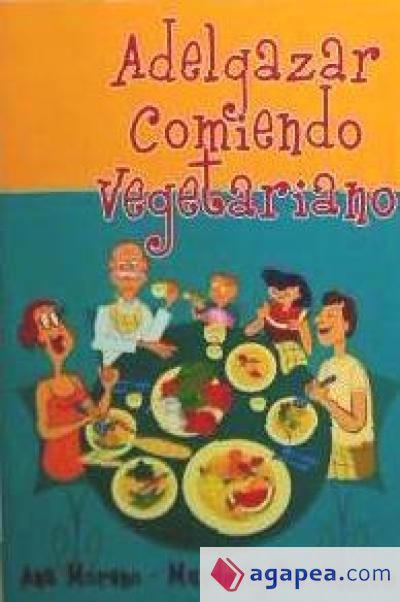 Adelgazar comiendo vegetariano