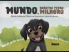 Mundo, nuestro perro milagro