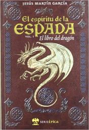 Portada de ESPIRITIU DE LA ESPADA, EL LIBRO DEL DRAGON I