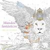 Mundos fant&aacute;sticos: Libro de colorear
