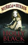 Muñeca De Huesos De Holly Black