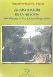 Portada de Almoharín en la historia : un pueblo de Extremadura