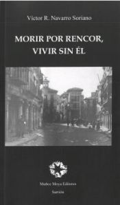 Portada de Morir por rencor, vivir sin él