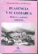 Portada de Plasencia y su comarca. Historia y sociedad (1840-1902)