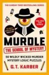 Murdle: The School of Mystery: THE SUNDAY TIMES BESTSELLING SERIES