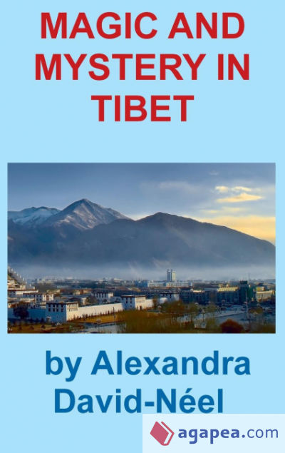 MAGIC AND MYSTERY IN TIBET