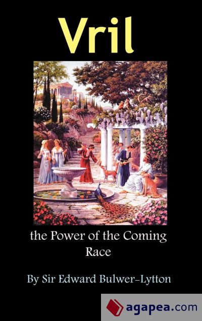 Vril, the Power of the Coming Race